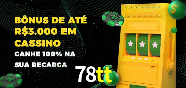78tt melhor bônus de depósito